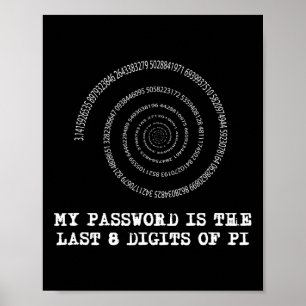 Pi Day T Shirt - Mein Wort sind die letzten 8 Ziff Poster