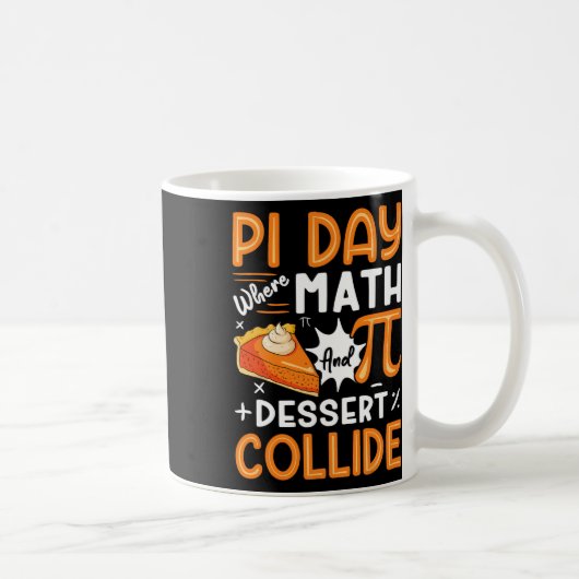 Pi Day wo Mathe und Dessert Collide - Mathe Lover Kaffeetasse (Rechts)