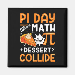 Pi Day wo Mathe und Dessert Collide - Mathe Lover Magnet