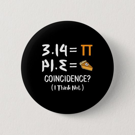 Pi Equals Pie Funny Mah Pun Pi Day Geschenk Button (Vorderseite)