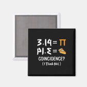 Pi Equals Pie Funny Mah Pun Pi Day Geschenk Magnet (Vorderseite/Rückseite)