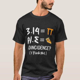 Pi Equals Pie Funny Mah Pun Pi Day Geschenk T-Shirt