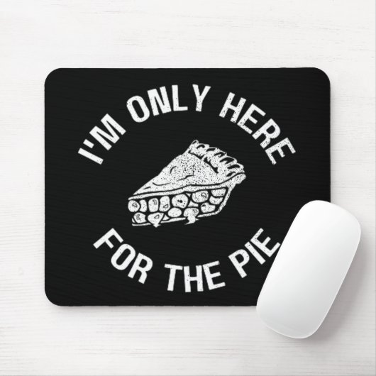 Pi Ich bin nur für den Kuchen-Funny hier Mousepad (Mit Mouse)