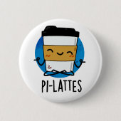Pi-lattes Funny Latte Pilates Pun Button (Vorderseite)