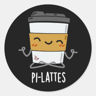 Pi-lattes Funny Latte Pilates Pun Dark BG Runder Aufkleber