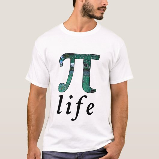 Pi Life Shirt (Vorderseite)