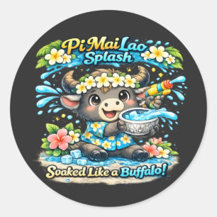 Pi Mai Lao Splash Durchnässt wie ein Büffel Lustig Runder Aufkleber