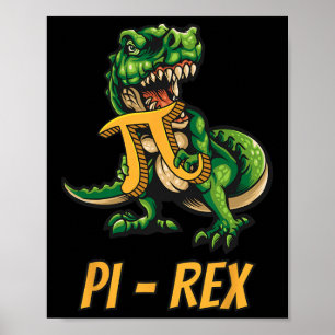 Pi-rex Tyrannosaurus Dinosaur Dino Pi-Tag Mathemat Poster