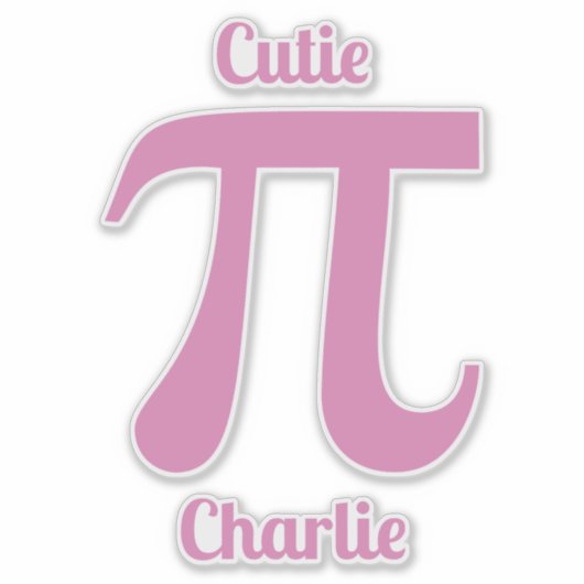 Pi / Süsse Pi benutzerdefinierter Text Aufkleber (Vorderseite)