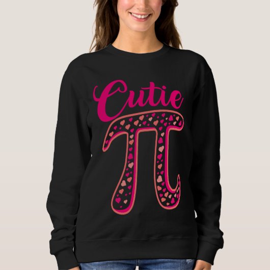 Pi Symbol  Cutie Pie National Pi Day  Teacher Sweatshirt (Vorderseite)