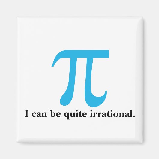 Pi Symbol I kann irrationales Magnet sein (Vorne)