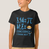 Pi T - Shirt 3,14 = Kuchenzufall ? Ich denke nicht (Vorderseite)