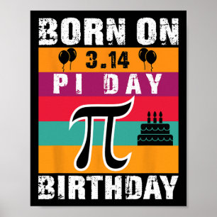Pi Tag Geboren am Pi-Tag Geburtstag 3.14 Kuchen Poster