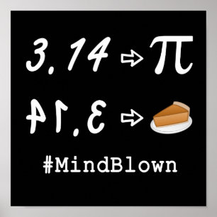 Pi vs Pie Mind Blown! Poster