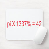 pi X 1337% = 42 Mousepad (Mit Mouse)