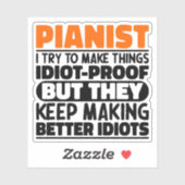Pianist Ich versuche, Dinge zu machen Lustige Sprü Aufkleber (Blatt)
