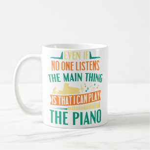 Pianist Musiker Hauptsache ist, dass ich kann spie Kaffeetasse