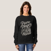 Pianist Pianist Sweatshirt (Vorne ganz)