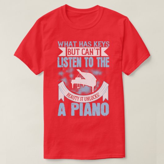 Piano Cant hört seine Schönheit T-Shirt (Design vorne)