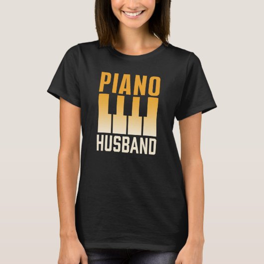 Piano Husband Instrument Musician Pianist Player T-Shirt (Vorderseite)
