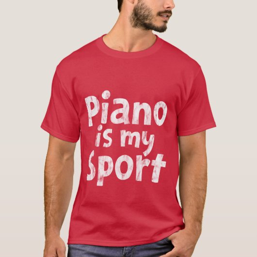 Piano Is My Sport retro T-Shirt (Vorderseite)