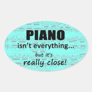 Piano ist nicht alles ovale Aufkleber