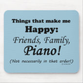 Piano macht mich glücklich mousepad (Vorne)