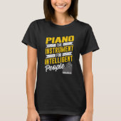 Piano Pianist Musik Keyboard Musiker Quote Gag Ou T-Shirt (Vorderseite)