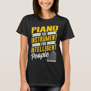 Piano Pianist Musik Keyboard Musiker Quote Gag Ou T-Shirt