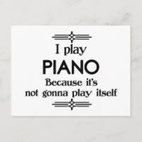 Piano - Spielen Sie sich selbst Funny Deko Music