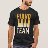 Piano Team Instrument Player Musician Pianist T-Shirt (Vorderseite)