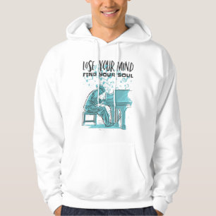 Piano Verlieren Sie Ihren Geist finden Sie Ihr Sou Hoodie