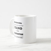 Piano wichtigstes Instrument Kaffeetasse (Vorderseite Links)