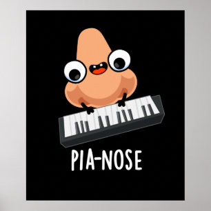 Pianose Funny Piano Nose Pun Dark BG Poster