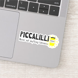 Piccalilli isst nie irgendetwas himmlisches Zitat Aufkleber