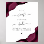Pick a Seat Burgundy Agate Silver Wedding Poster (Vorne)