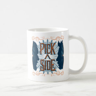 Pick A Side Kaffeetasse