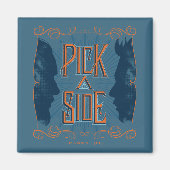 Pick A Side Magnet (Vorne)