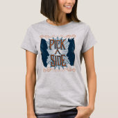 Pick A Side T-Shirt (Vorderseite)