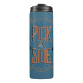 Pick A Side Thermosbecher (Vorderseite)