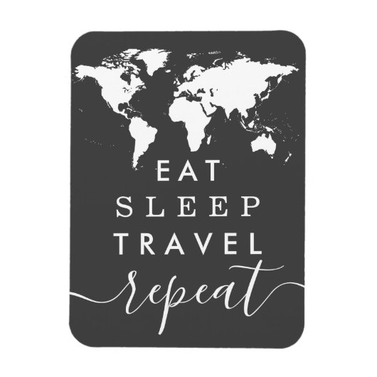 Pick Any Colors Eat Sleep Repeat Travel Quote Magnet (Vertikal)