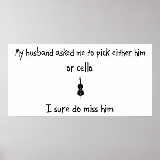 Pick Husband oder Cello Poster (Vorne)