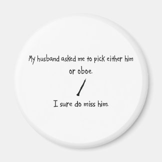 Pick Husband oder Oboe Magnet