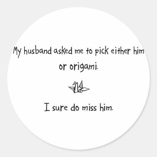 Pick Husband oder Origami Runder Aufkleber (Vorderseite)