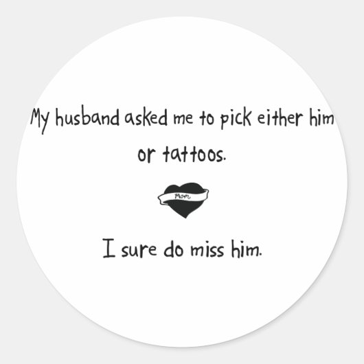 Pick Husband oder Tattoos Runder Aufkleber (Vorderseite)