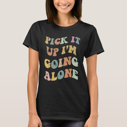 Pick It Up I'm Going Alone Cool Play Euchre Card G T-Shirt (Vorderseite)
