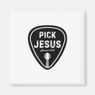 Pick Jesus T Shirt Romans 10_13 Christlich Guitar Magnet