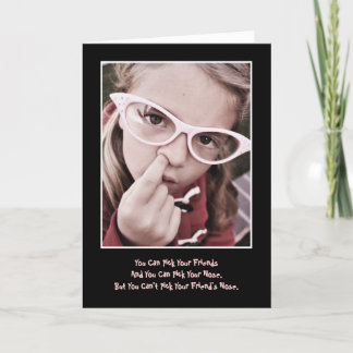 Pick Your Friends/Nose Birthday Card Karte