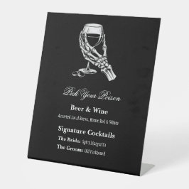 Pick Your Poison Gothic Skeleton Hand Bachelorette Sockelschild