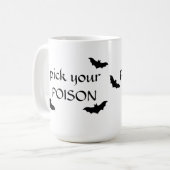 Pick your POISON Halloween Tasse (Vorderseite Links)